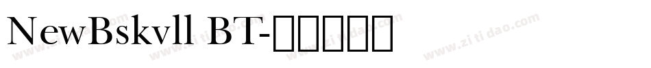 NewBskvll BT字体转换